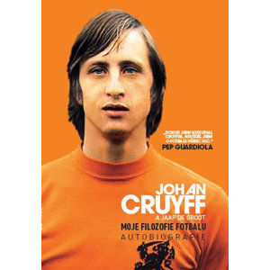 Moje filozofie fotbalu - Autobiografie - Cruyff Johan