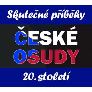 České osudy / Skutečné příběhy 20 - 7 CDmp3 - neuveden
