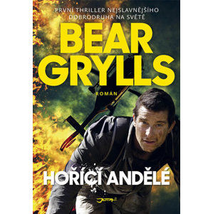 Hořící andělé - Grylls Bear