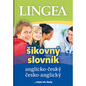 Anglicko-český, česko-anglický šikovný slovník …nejen do školy - neuveden