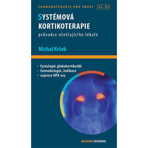 Systémová kortikoterapie - Průvodce ošetřujícího lékaře - Kršek Michal