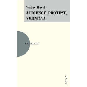 Audience, Protest,Vernisáž - Havel Václav