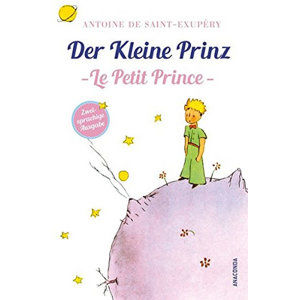Der kleine Prinz / Le Petit Prince: Zweisprachige Ausgabe Französisch-Deutsch - de Saint-Exupéry Antoine