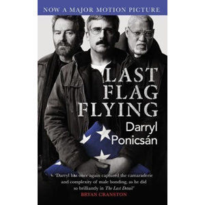 Last Flag Flying - Ponicsan Darryl