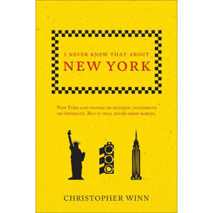 I Never Knew That About New York - Winn Christopher
