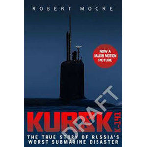 Kursk (Film Tie In) - Moore Robert J.