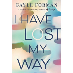 I have Lost My Way - Formanová Gayle