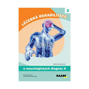 Léčebná rehabilitace u neurologických diagnóz - 2. díl - Formanová Pavla, Jandová Dobroslava,