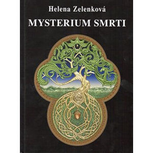 Mysterium smrti - Zelenková Helena