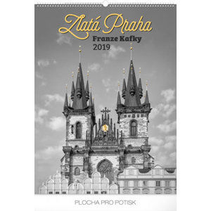 Kalendář nástěnný 2019 - Zlatá Praha Franze Kafky, 48 x 64 cm - neuveden