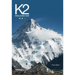 K2 Královna hor - Bém Pavel