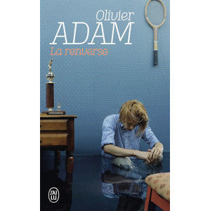 La renverse - Adam Olivier