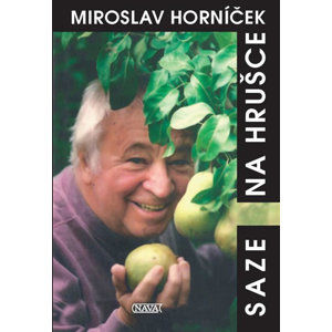 Saze na hrušce - Horníček Miroslav