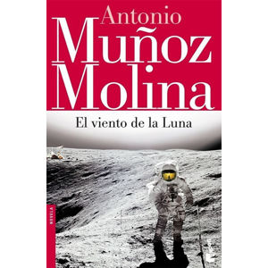 El viento de la Luna - Molina Antonio Munoz