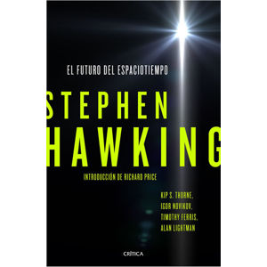 El futuro del espaciotiempo - Hawking Stephen W.