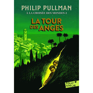 A la croisée des mondes 2: La tour des anges - Pullman Philip