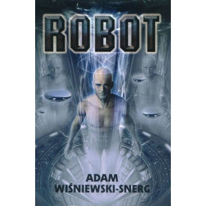 Robot - Wiśniewski-Snerg Adam