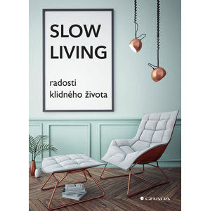 Slow Living - radosti klidného života - neuveden
