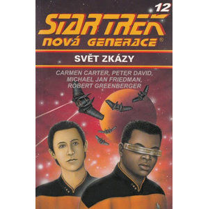 Star Trek: Nová generace 12: Svět zkázy - Carter Carmen