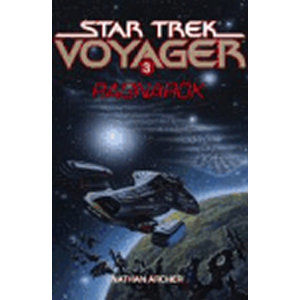 Star Trek: Voyager 3: Ragnarök - Archer Nathan