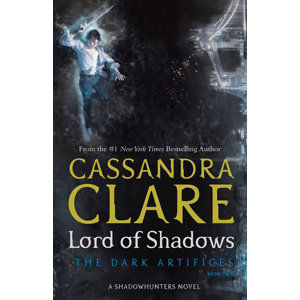 Lord of Shadows: The Dark Artifices - Clareová Cassandra