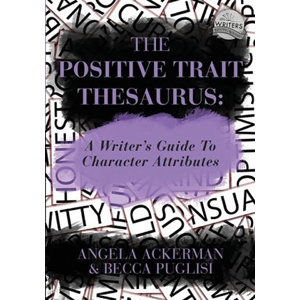 The Positive Trait Thesaurus - Ackerman Angela