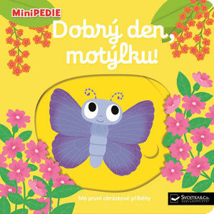 MiniPEDIE - Dobrý den, motýlku! - Choux Nathalie