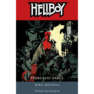 Hellboy 2 - Probuzení ďábla - Mignola Mike