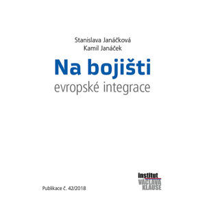 Na bojišti evropské integrace - Janáček Kamil, Janáčková Stanislava,