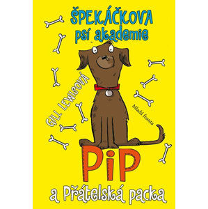 Špekáčkova psí akademie - Pip a Přátelská packa - Lewisová Gill