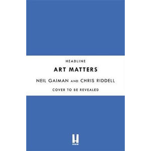 Art Matters - Gaiman Neil