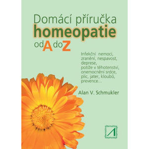 Domácí příručka homeopatie od A do Z - Schmukler Alan V.