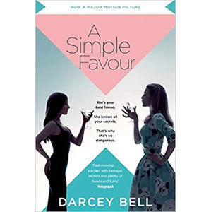 A Simple Favour (Film Tie In) - Bell Darcey