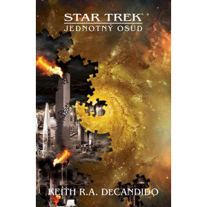 Star Trek - Jednotný osud - DeCandido Keith R. A.