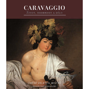 Caravaggio - Život, osobnost a dílo - neuveden