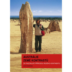 Austrálie země kontrastů - Za fascinující přírodou Rudého kontinentu - Šimánek Leoš