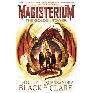 Magisterium: The Golden Tower - Black Holly, Clare Cassandra,