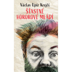 Šťastné hororové mládí - Krejčí Václav Upír