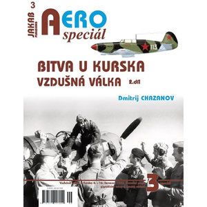 AEROspeciál 3 - Bitva u Kurska - Vzdušná válka 2 - Chazanov Dmitrij