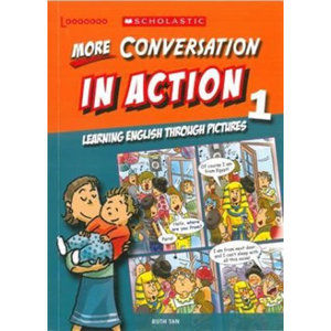 More Conversation in Action 1: Learning English through pictures - Tan Ruth