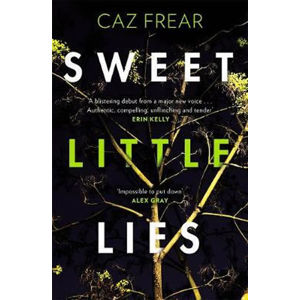 Sweet Little Lies : The Number One Bestseller - Frear Caz