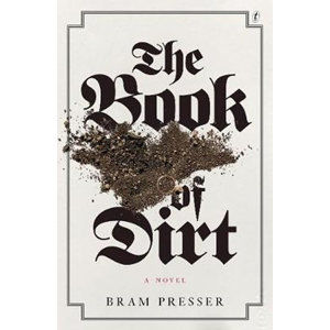 The Book Of Dirt - Presser Bram