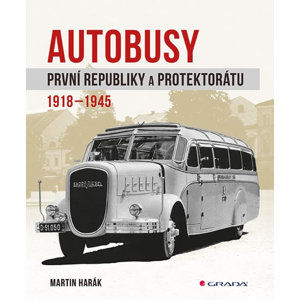 Autobusy první republiky a protektorátu 1918-1945 - Harák Martin