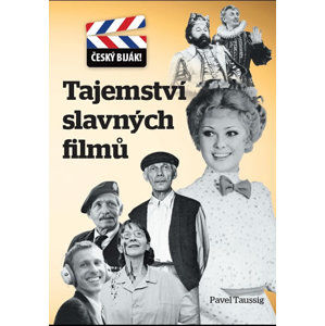 Tajemství slavných filmů - Český biják! - Taussig Pavel
