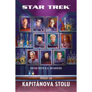 Star Trek - Píběhy od Kapitánova stolu - DeCandido Keith R. A.