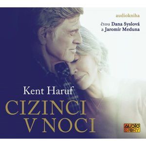 Cizinci v noci - CDmp3 (Čte Dana Syslová a Jaromír Meduna) - Haruf Kent