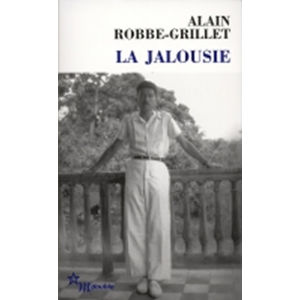 La jalousie - Robbe-Grillet Alain