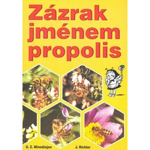 Zázrak jménem propolis - Minedžajan G.Z.
