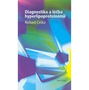 Diagnostika a léčba hyperlipoproteinemií - Češka Richard