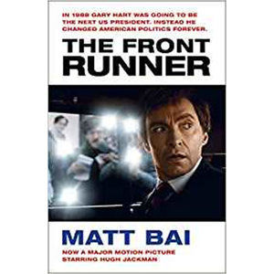 The Front Runner (All the Truth Is Out Movie Tie-in) - Bai Matt